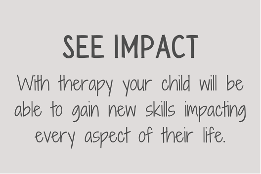 Get your child help with their development, seek out help from a therapist